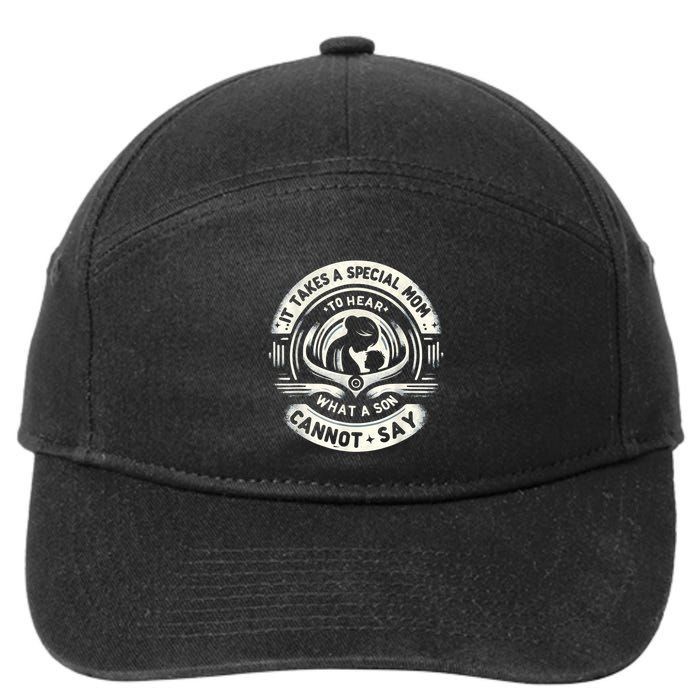 It Takes A Special Mom To Hear Autism What A Son Cannot Say 7-Panel Snapback Hat