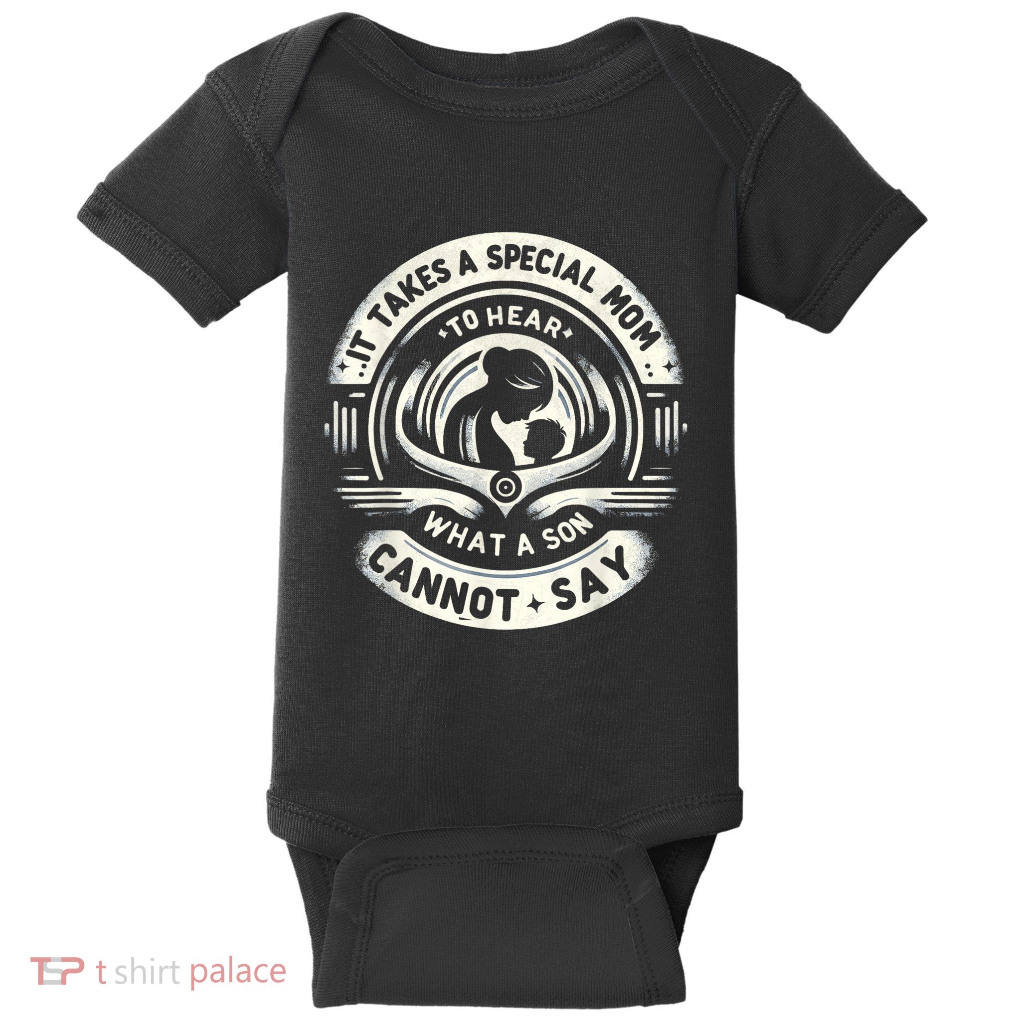 It Takes A Special Mom To Hear Autism What A Son Cannot Say Baby Bodysuit