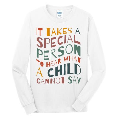 It Takes A Special Person To Hear What A Child Cannot Say Tall Long Sleeve T-Shirt