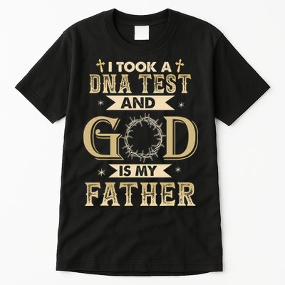 I Took A DNA Test and God Is My Father Christian Religious  Tall T-Shirt
