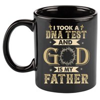 I Took A DNA Test and God Is My Father Christian Religious  11oz C Handle Ceramic Mug