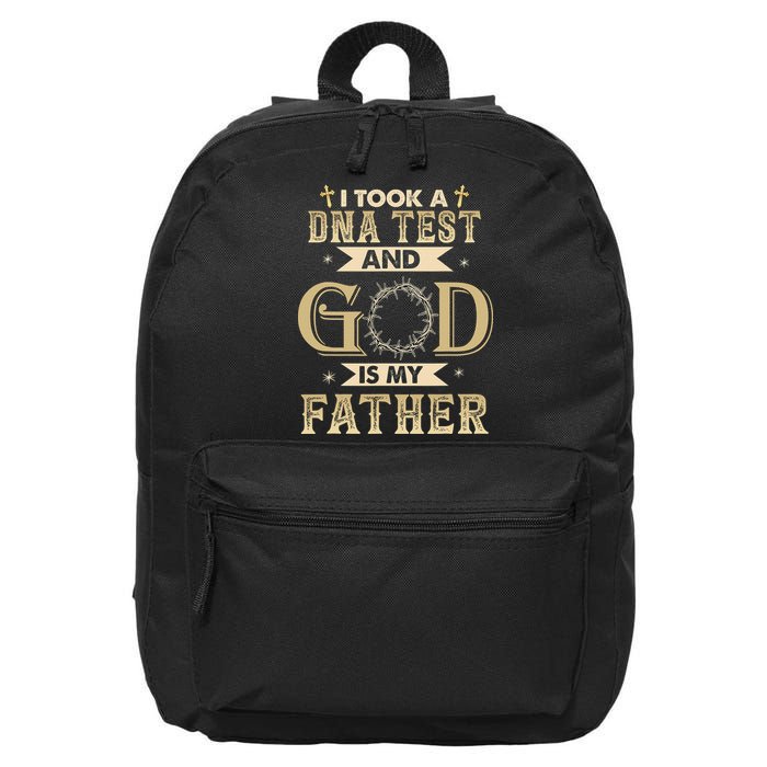 I Took A DNA Test and God Is My Father Christian Religious  16 in Basic Backpack