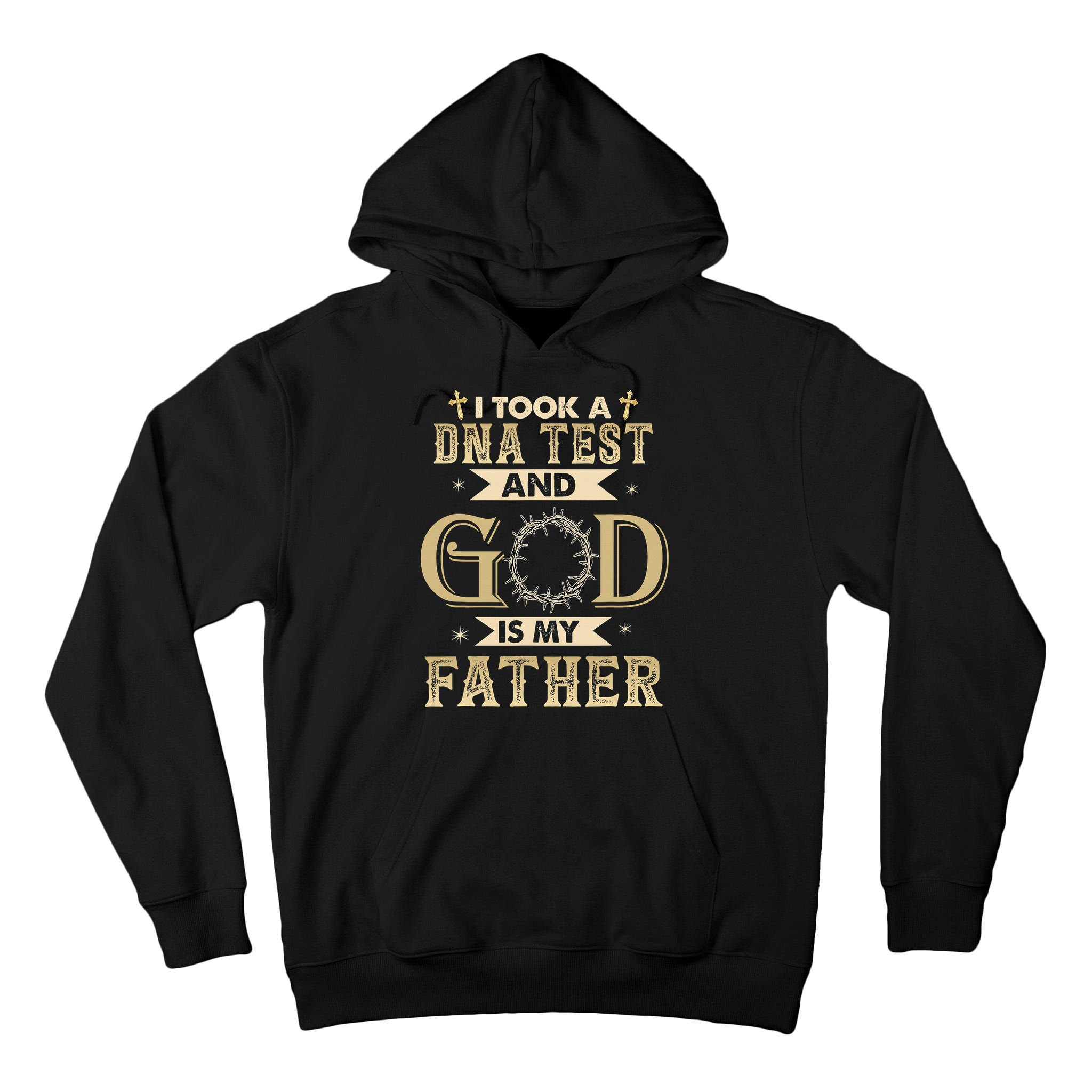 I Took A DNA Test and God Is My Father Christian Religious  Tall Hoodie