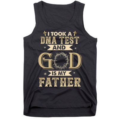 I Took A DNA Test and God Is My Father Christian Religious  Tank Top