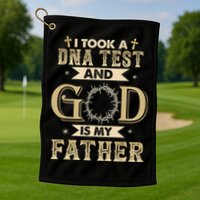 I Took A DNA Test and God Is My Father Christian Religious  Golf Towel