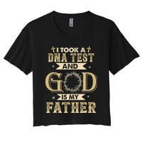 I Took A DNA Test and God Is My Father Christian Religious  Women's Crop Top Tee