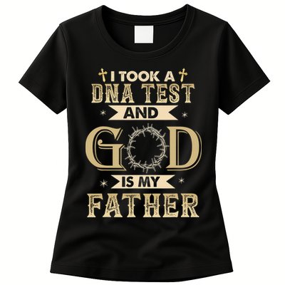 I Took A DNA Test and God Is My Father Christian Religious  Womens T-Shirt