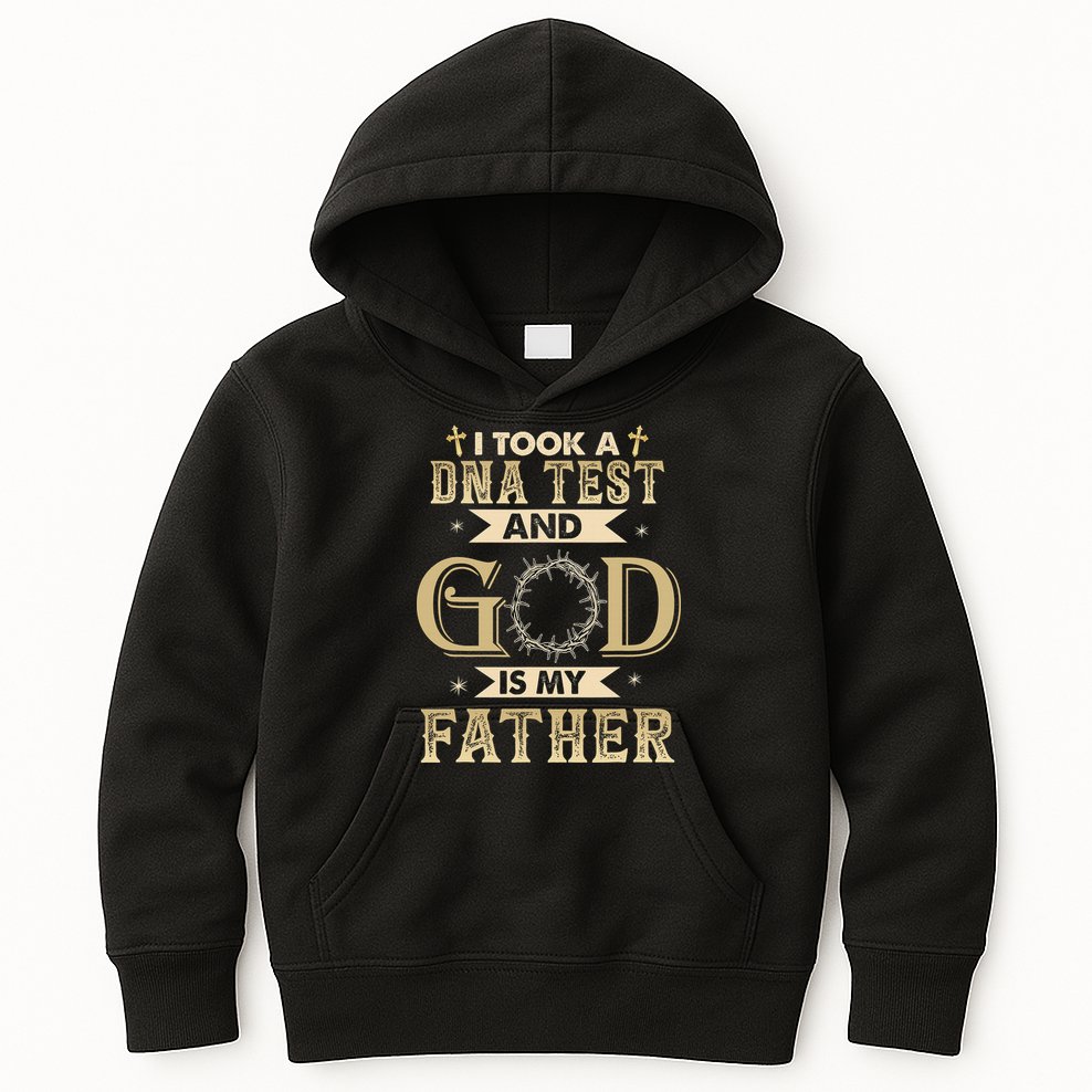 I Took A DNA Test and God Is My Father Christian Religious  Kids Hoodie