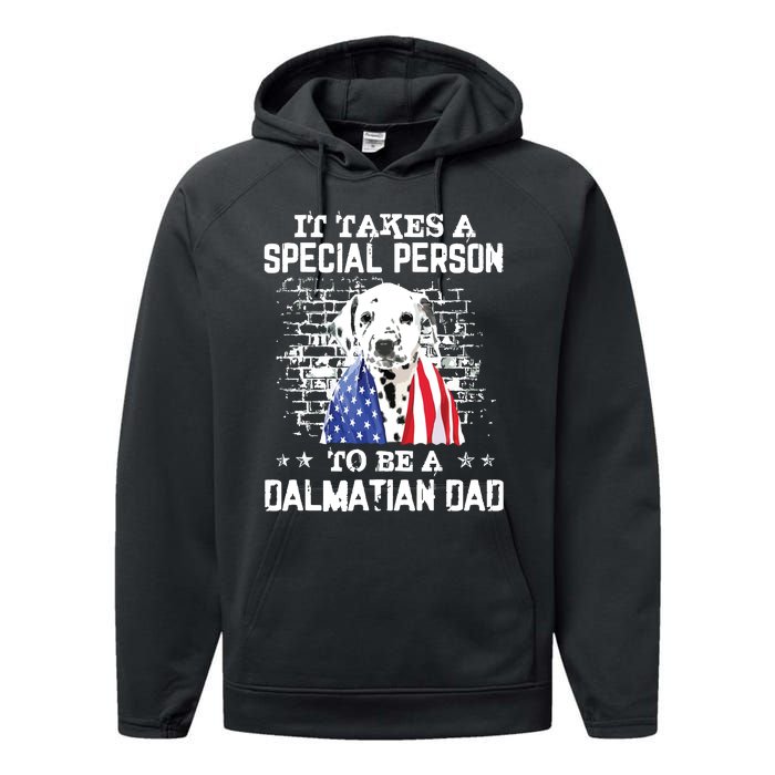 It Takes A Special Person To Be A Dalmatian Dad Performance Fleece Hoodie