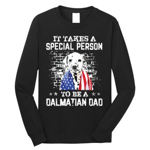 It Takes A Special Person To Be A Dalmatian Dad Long Sleeve Shirt