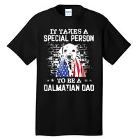 It Takes A Special Person To Be A Dalmatian Dad Tall T-Shirt