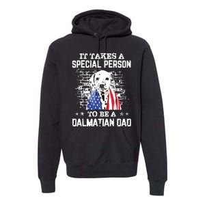 It Takes A Special Person To Be A Dalmatian Dad Premium Hoodie