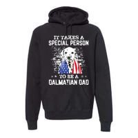 It Takes A Special Person To Be A Dalmatian Dad Premium Hoodie