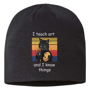 I Teach Art And I Know Things Art Teacher Sustainable Beanie