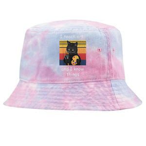 I Teach Art And I Know Things Art Teacher Tie-Dyed Bucket Hat