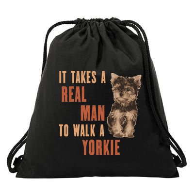 It Takes A Real Man To Walk A Yorkie Funny Dog Lover Drawstring Bag