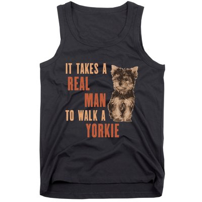 It Takes A Real Man To Walk A Yorkie Funny Dog Lover Tank Top