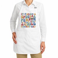 It Takes A Special Person To Hear What A Child Cannot Say Apron