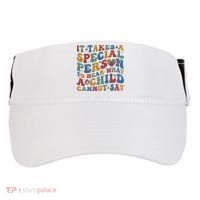 It Takes A Special Person To Hear What A Child Cannot Say Adult Drive Performance Visor