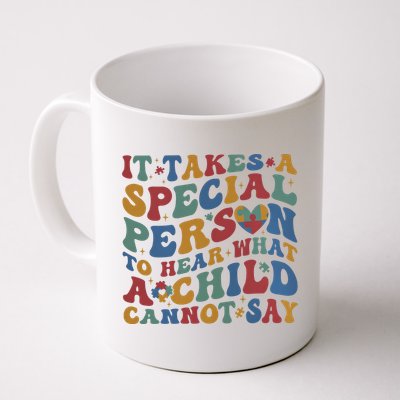 It Takes A Special Person To Hear What A Child Cannot Say Mug