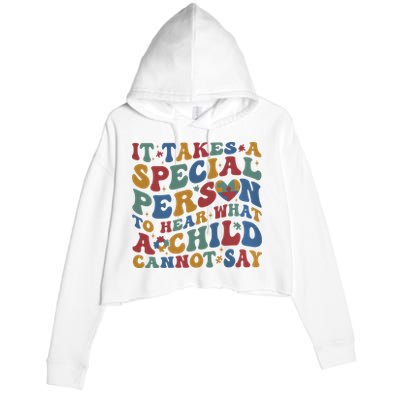 It Takes A Special Person To Hear What A Child Cannot Say Crop Fleece Hoodie
