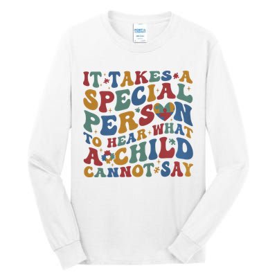 It Takes A Special Person To Hear What A Child Cannot Say Tall Long Sleeve T-Shirt