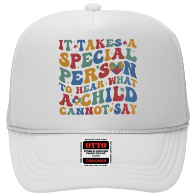 It Takes A Special Person To Hear What A Child Cannot Say Trucker Hat