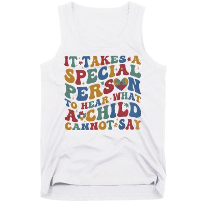 It Takes A Special Person To Hear What A Child Cannot Say Tank Top