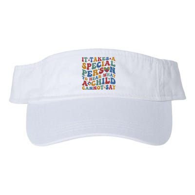 It Takes A Special Person To Hear What A Child Cannot Say Visor