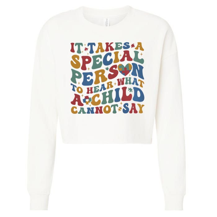 It Takes A Special Person To Hear What A Child Cannot Say Cropped Pullover Crew