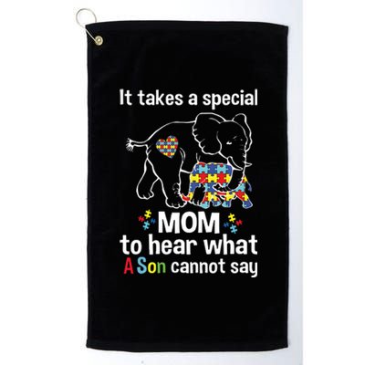 It Takes A Special Mom To Hear What A Son Cannot Say Platinum Collection Golf Towel