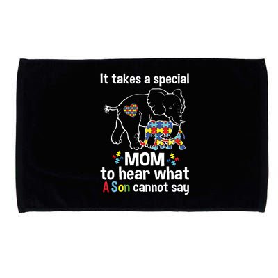 It Takes A Special Mom To Hear What A Son Cannot Say Microfiber Hand Towel