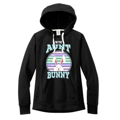 I'm The Aunt Bunny Matching Family Easter Sunday Gift Women's Fleece Hoodie