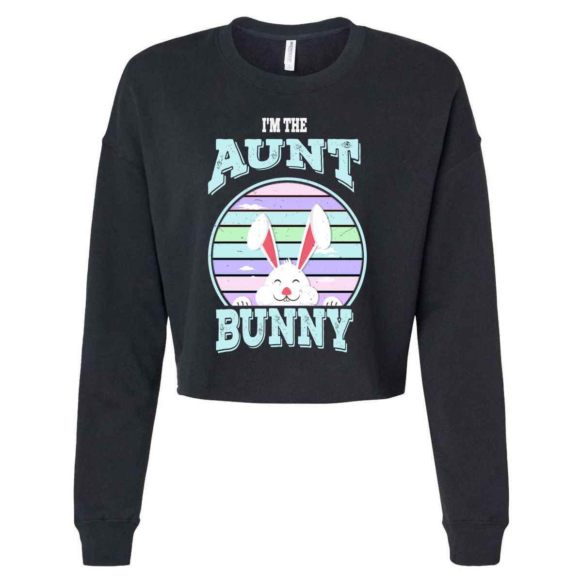 I'm The Aunt Bunny Matching Family Easter Sunday Gift Cropped Pullover Crew