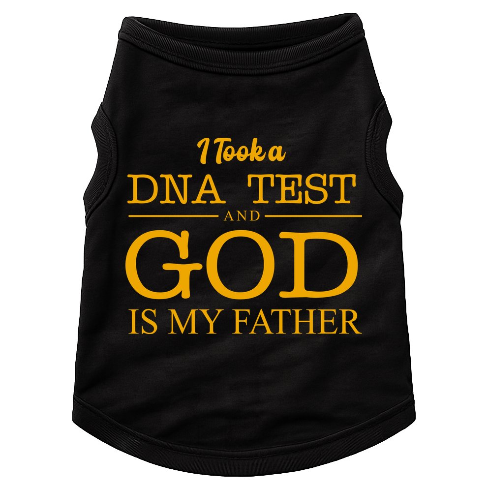 I Took A DNA Test And God Is My Father Doggie Tank