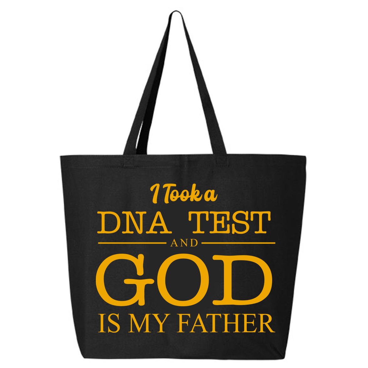 I Took A DNA Test And God Is My Father 25L Jumbo Tote