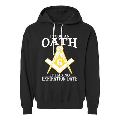 It Took An Oath Freemason Masonic Master Masons Freemasonry Garment-Dyed Fleece Hoodie