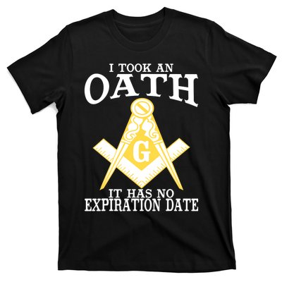 It Took An Oath Freemason Masonic Master Masons Freemasonry T-Shirt