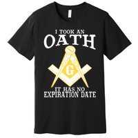 It Took An Oath Freemason Masonic Master Masons Freemasonry Premium T-Shirt