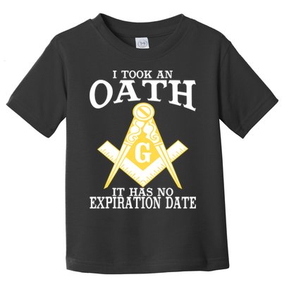 It Took An Oath Freemason Masonic Master Masons Freemasonry Toddler T-Shirt