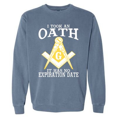 It Took An Oath Freemason Masonic Master Masons Freemasonry Garment-Dyed Sweatshirt