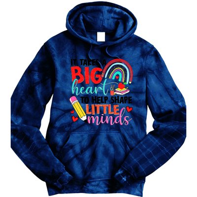 It Takes A Big Heart To Help Shape Little Minds Tie Dye Hoodie