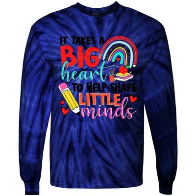 It Takes A Big Heart To Help Shape Little Minds Tie-Dye Long Sleeve Shirt