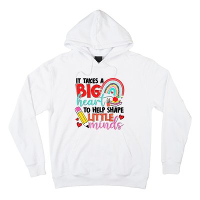 It Takes A Big Heart To Help Shape Little Minds Hoodie