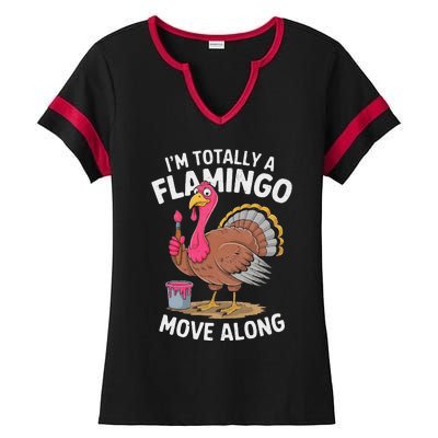 IM Totally A Flamingo Move Along Funny Thanksgiving Turkey Ladies Halftime Notch Neck Tee