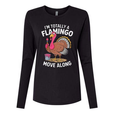 IM Totally A Flamingo Move Along Funny Thanksgiving Turkey Womens Cotton Relaxed Long Sleeve T-Shirt