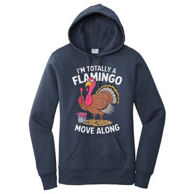 IM Totally A Flamingo Move Along Funny Thanksgiving Turkey Women's Pullover Hoodie