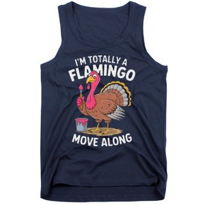 IM Totally A Flamingo Move Along Funny Thanksgiving Turkey Tank Top