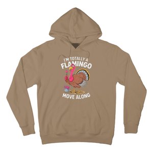 IM Totally A Flamingo Move Along Funny Thanksgiving Turkey Hoodie