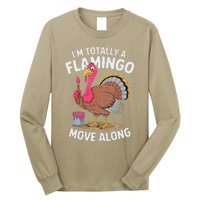 IM Totally A Flamingo Move Along Funny Thanksgiving Turkey Long Sleeve Shirt